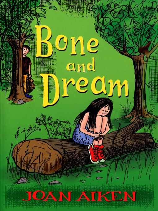 Title details for Bone and Dream by Joan Aiken - Wait list
